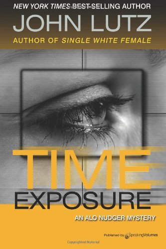 Cover for John Lutz · Time Exposure: Alo Nudger Series (Paperback Book) (2011)