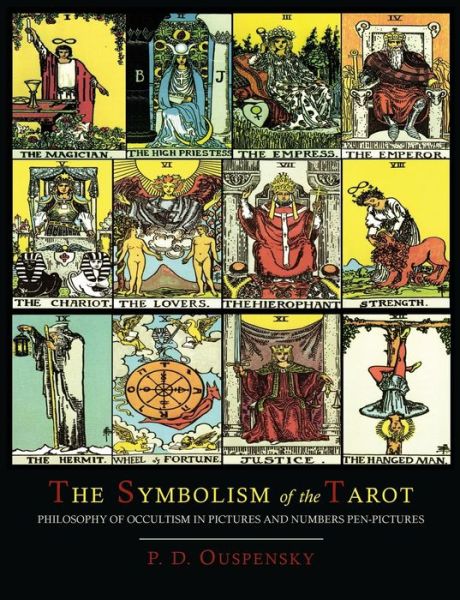 Cover for P D Ouspensky · The Symbolism of the Tarot [Color Illustrated Edition] (Paperback Book) (2013)