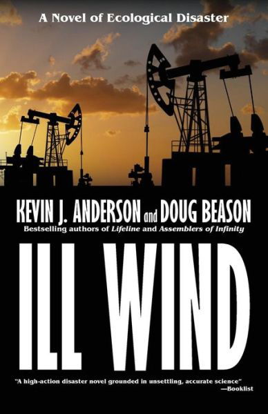 Ill Wind - Doug Beason - Książki - WordFire Press - 9781614752912 - 3 stycznia 2015