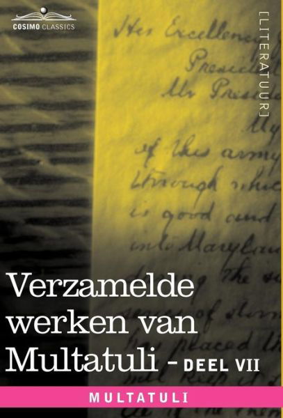 Cover for Multatuli · Verzamelde Werken Van Multatuli (In 10 Delen) - Deel Vii - Ideen - Vijfde Bundel (Hardcover Book) [Dutch edition] (2012)