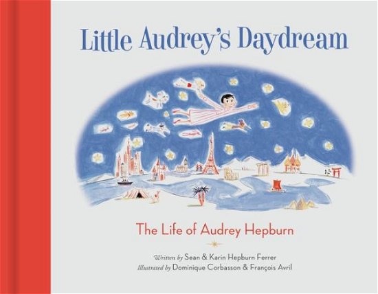 Cover for Sean Hepburn Ferrer · Little Audrey's Daydream (Hardcover Book) (2020)