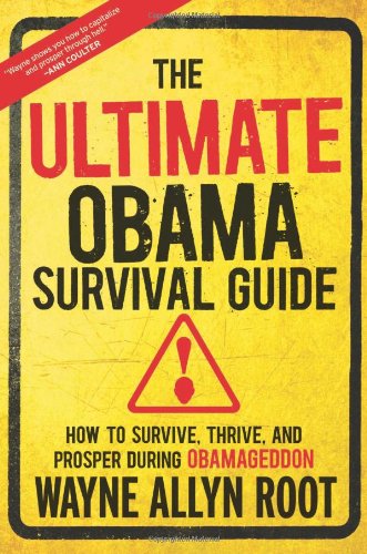 Cover for Wayne Allyn Root · The Ultimate Obama Survival Guide: How to Survive, Thrive, and Prosper During Obamageddon (Inbunden Bok) (2013)