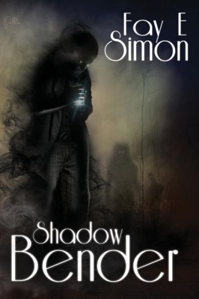 Cover for Fay E Simon · Shadow Bender (Pocketbok) (2016)