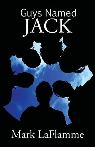 Cover for Mark Laflamme · Guys Named Jack (Paperback Book) (2013)