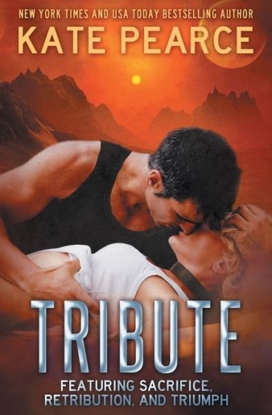 Cover for Kate Pearce · Tribute: the Complete Collection (Pocketbok) (2015)