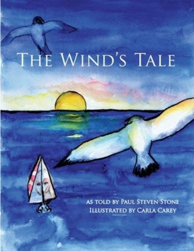 Wind's Tale - Paul Steven Stone - Books - Eifrig Publishing - 9781632332912 - September 25, 2021