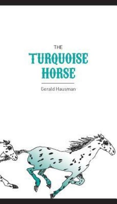 Cover for Gerald Hausman · The Turquoise Horse (Paperback Book) (2017)