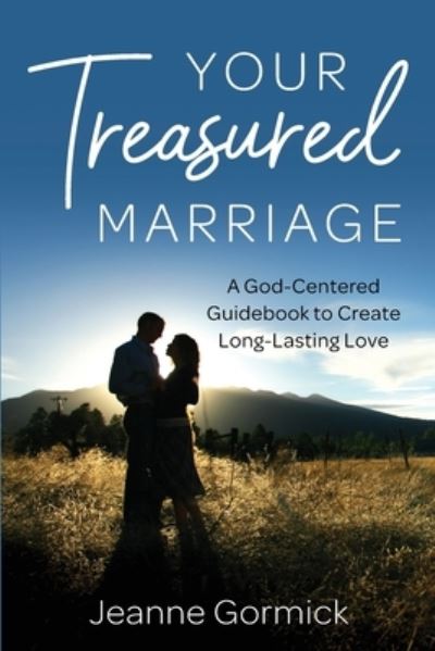 Cover for Jeanne Gormick · Your Treasured Marriage (Book) (2022)