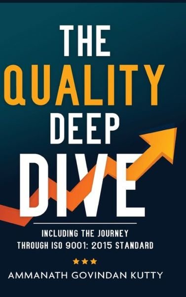 Cover for Ammanath Govindan Kutty · The Quality Deep Dive (Innbunden bok) (2022)