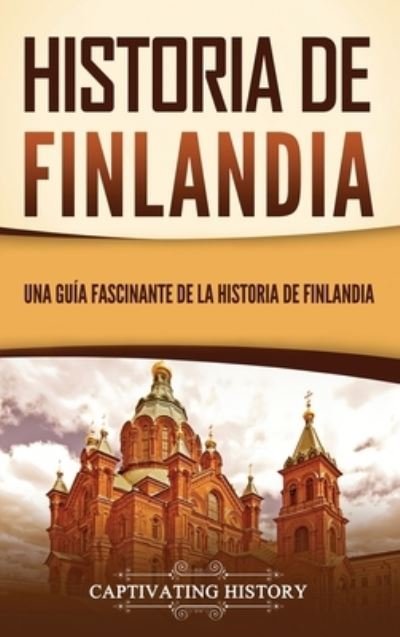 Cover for Captivating History · Historia de Finlandia (Bog) (2023)