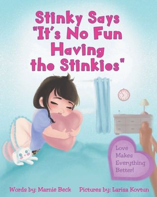 Cover for Marnie Beck · Stinky Says It's No Fun Having the Stinkies (Paperback Book) (2021)