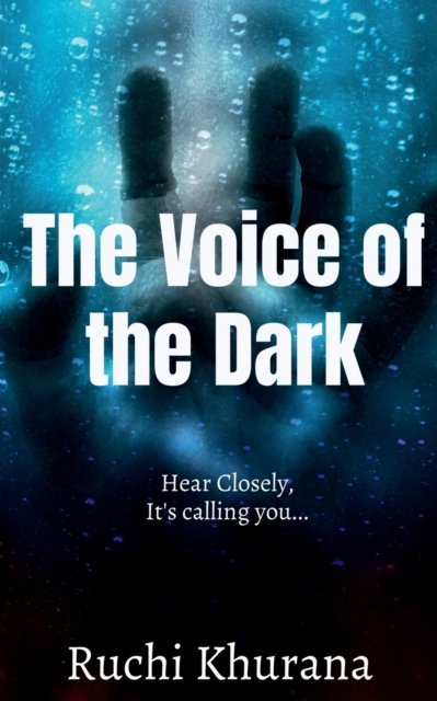 Cover for Ruchi Khurana · The voice of the Dark (Pocketbok) (2021)