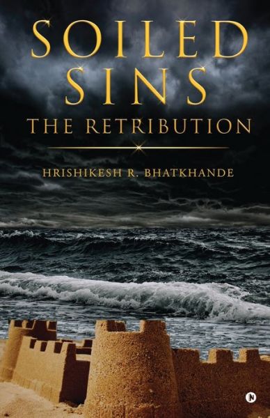 Cover for Hrishikesh R Bhatkhande · Soiled Sins The Retribution (Taschenbuch) (2021)
