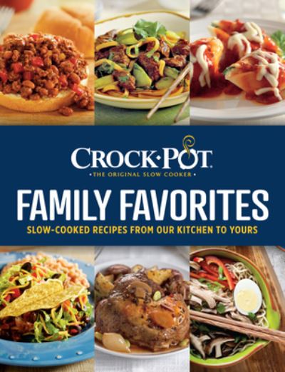 Cover for Publications International Ltd · Crock-Pot Family Favorites (Hardcover Book) (2019)