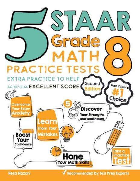 5 STAAR Grade 8 Math Practice Tests - Reza Nazari - Books - Effortless Math Education - 9781646122912 - October 28, 2020