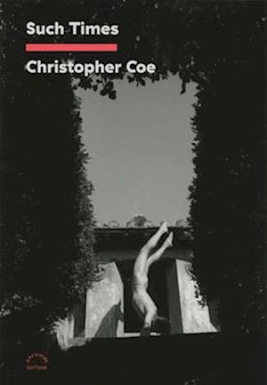 Cover for Christopher Coe · Such Times (Paperback Book) (2025)