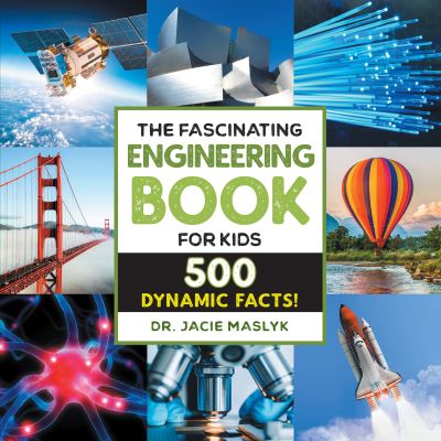 Cover for Jacie Maslyk · The Fascinating Engineering Book for Kids (Paperback Book) (2021)