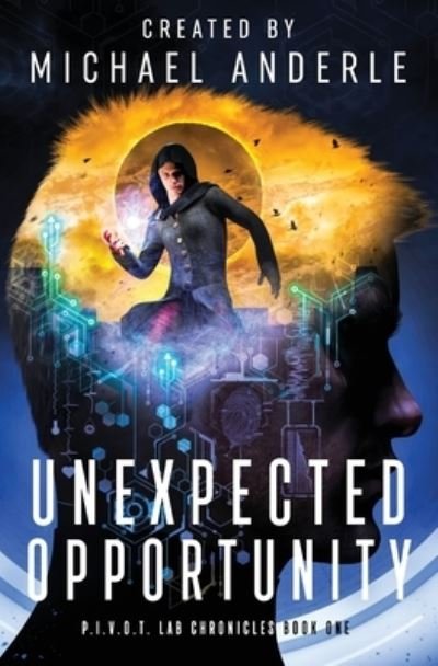 Cover for Michael Anderle · Unexpected Opportunity (Taschenbuch) (2020)