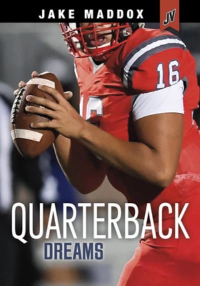 Cover for Jake Maddox · Quarterback Dreams (Hardcover Book) (2021)