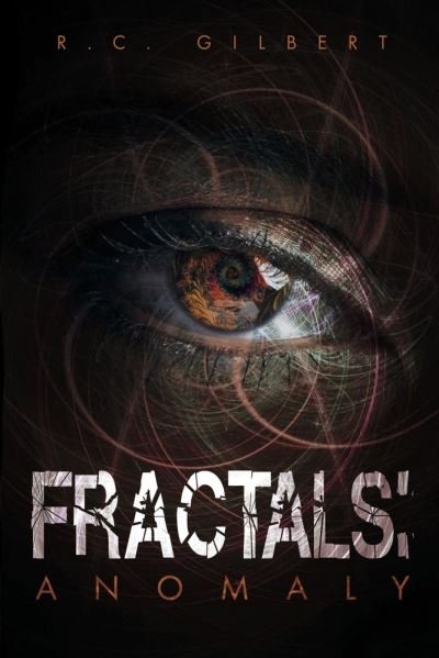 Cover for R.C. Gilbert · Fractals: Anomaly - Fractals (Paperback Bog) (2022)