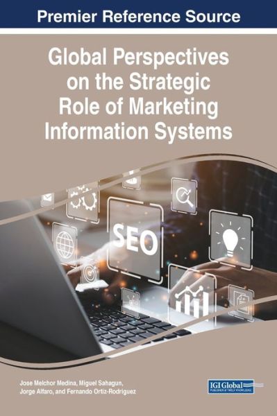 Cover for Jose Melchor Medina · Global Perspectives on the Strategic Role of Marketing Information Systems (Book) (2023)