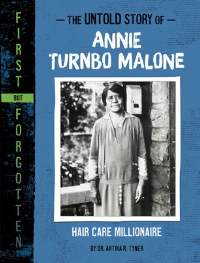 Cover for Artika R. Tyner · Untold Story of Annie Turnbo Malone (Book) (2023)