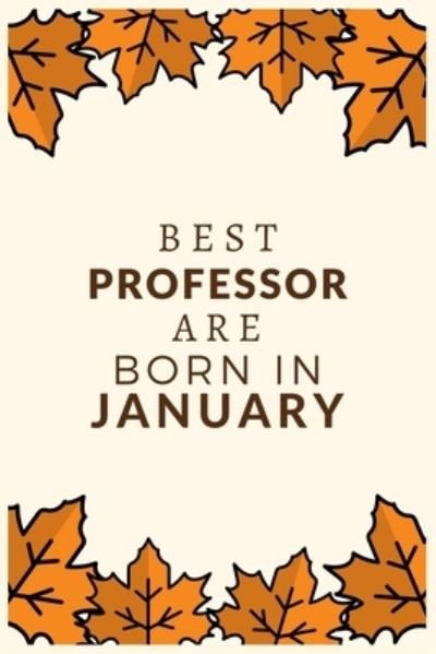 Cover for Bhabna Press House · Best Professor Are Born in January (Paperback Bog) (2019)