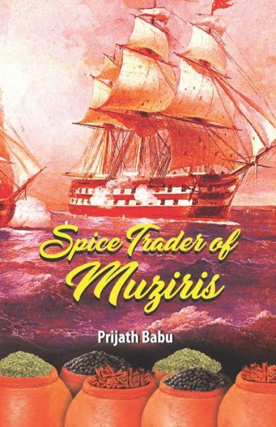 Cover for Prijath Babu · The Spice Trader of Muziris (Paperback Book) (2019)