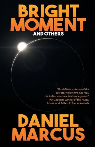 Cover for Daniel Marcus · Bright Moment and Others (Paperback Book) (2021)
