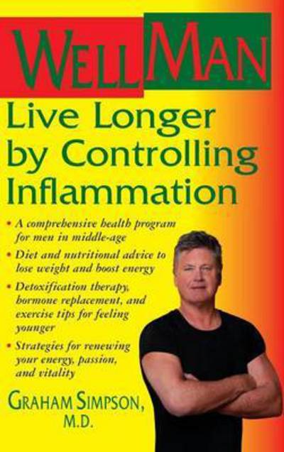 Cover for Graham Simpson · WellMan: Live Longer by Controlling Inflammation (Hardcover Book) (2010)