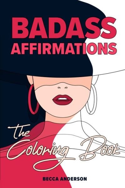 Cover for Becca Anderson · Badass Affirmations the Coloring Book (Paperback Bog) (2023)