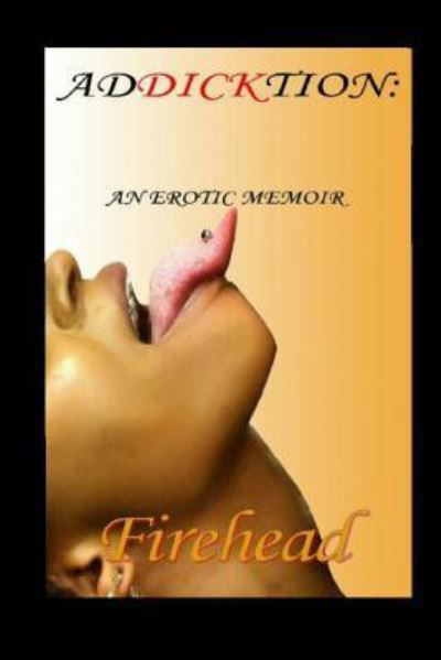 Cover for Fire Head · AdDICKtion (Paperback Book) (2018)