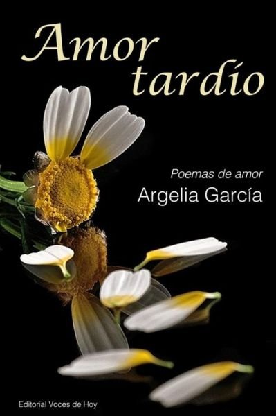 Cover for Argelia García · Amor tardio (Pocketbok) (2018)