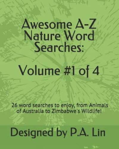 Cover for P a Lin · Awesome A-Z Nature Word Searches (Paperback Book) (2018)