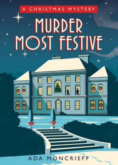 Murder Most Festive - Ada Moncrieff - Książki - Poisoned Pen Press - 9781728248912 - 12 października 2021