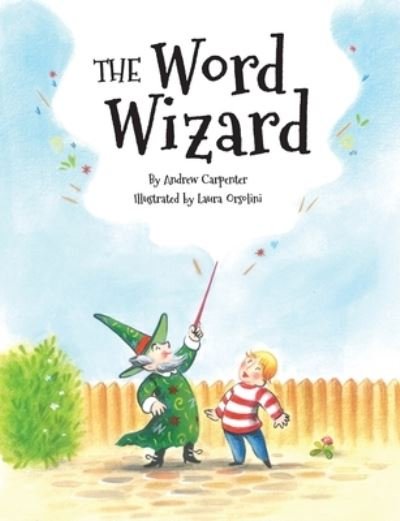 Andrew J Carpenter · The Word Wizard (Paperback Book) (2020)