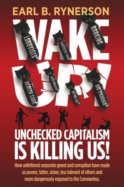 Cover for Earl B Rynerson · Unchecked Capitalism is Killing Us! (Paperback Bog) (2020)