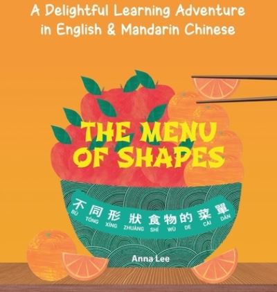 Cover for Anna Lee · The Menu of Shapes (Gebundenes Buch) (2021)