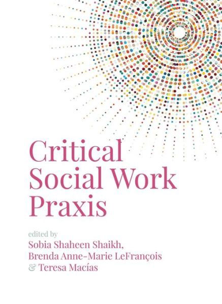 Cover for Sobia Shaheen A? Shaikh · Critical Social Work Praxis (Paperback Book) (2022)