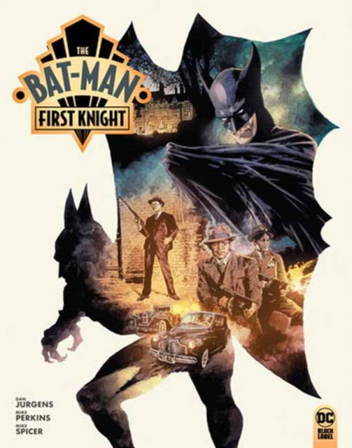 Dan Jurgens · The Bat-Man: First Knight (Hardcover Book) (2024)