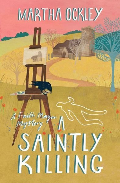 Cover for Martha Ockley · A Saintly Killing - A Faith Morgan Mystery (Paperback Book) [New edition] (2014)