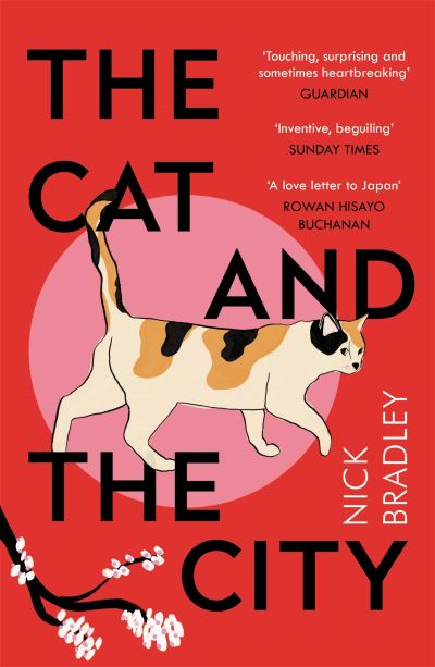 Cover for Nick Bradley · The Cat and The City: 'Vibrant and accomplished' David Mitchell (Pocketbok) [Main edition] (2021)