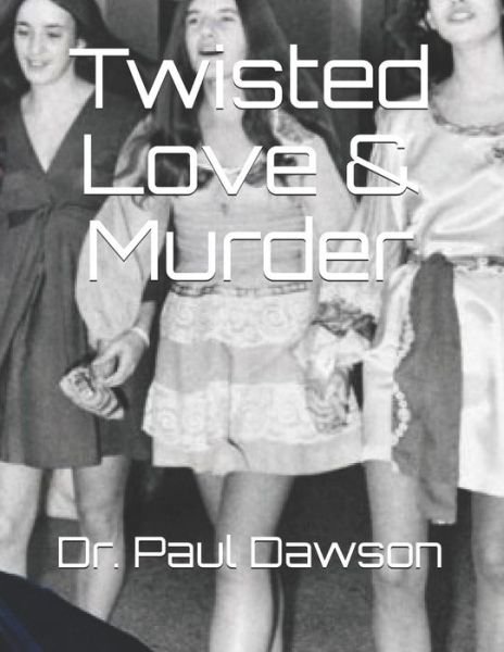 Cover for Paul Dawson · Twisted Love &amp; Murder (Paperback Book) (2019)