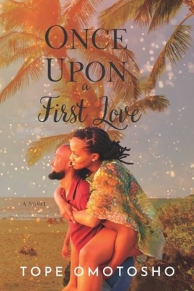 Cover for Tope Omotosho · Once Upon A First Love (Paperback Book) (2019)