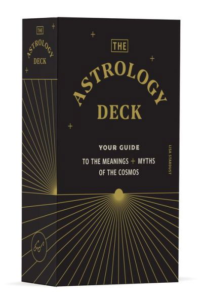 The Astrology Deck: Your Guide to the Meanings and Myths of the Cosmos - Lisa Stardust - Books - Chronicle Books - 9781797206912 - December 9, 2021