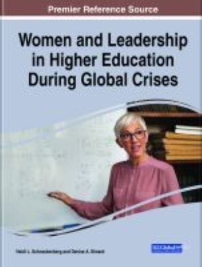 Cover for Heidi L. Schnackenberg · Women and Leadership in Higher Education During Global Crises (Hardcover Book) (2021)