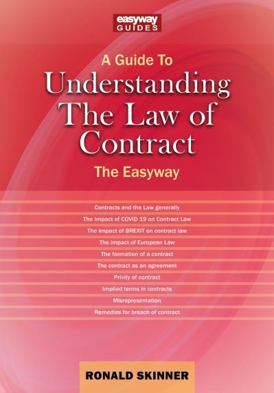 A Guide to Understanding the Law of Contract - Ronald Skinner - Kirjat - Straightforward Publishing - 9781802360912 - torstai 25. elokuuta 2022