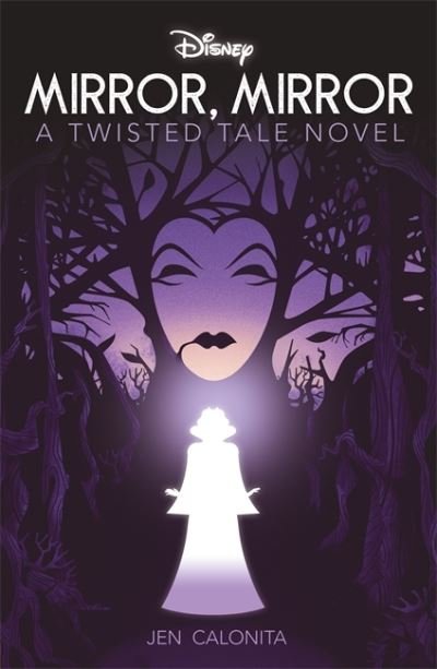 Disney Princess Snow White: Mirror, Mirror - Twisted Tales - Jen Calonita - Livres - Bonnier Books Ltd - 9781803686912 - 31 décembre 2023