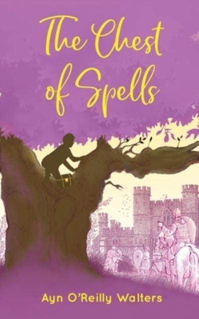 Cover for Ayn O'Reilly Walters · Chest of Spells (Book) (2023)