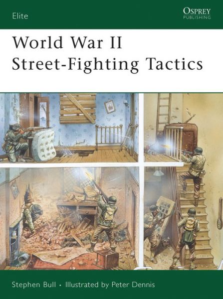 Cover for Stephen Bull · World War II Street Fighting Tactics - Elite (Paperback Book) (2008)